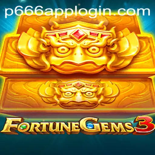Exploring the Thrills of FortuneGems3 Inspired by P666.COM