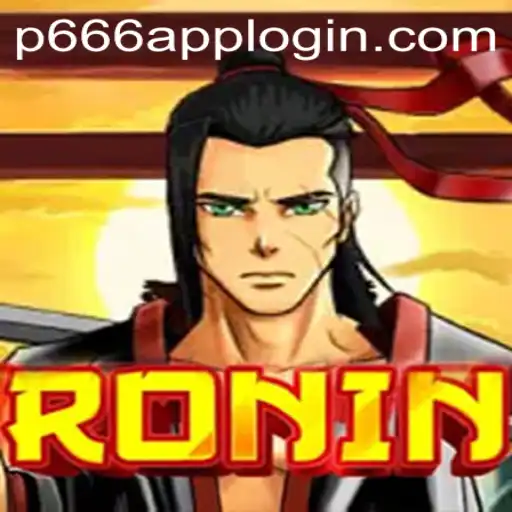 Exploring the World of Ronin: A Unique Gaming Experience with P666.COM